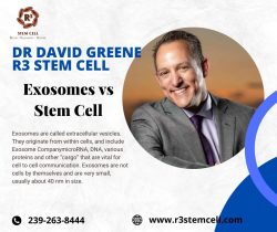 Dr David Greene R3 Stem Cell – Exosomes vs Stem Cell