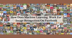 How does Machine Learning work for Image recognition on Facebook?