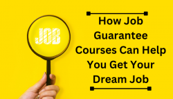 How Job Guarantee Courses Can Help You Get Your Dream Job