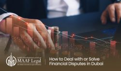 How to Deal with Financial Disputes – Mai Alfalasi Advocates