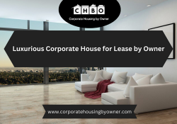 Luxurious Corporate House for Lease by Owner | CHBO