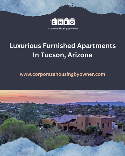 Luxurious Furnished Apartments In Tucson, Arizona