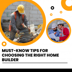 Factors to Consider When Choosing the Right Builder