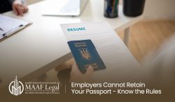 Employers Cannot Retain Your Passport – Know the Rules – Mai Alfalasi Advocates & ...