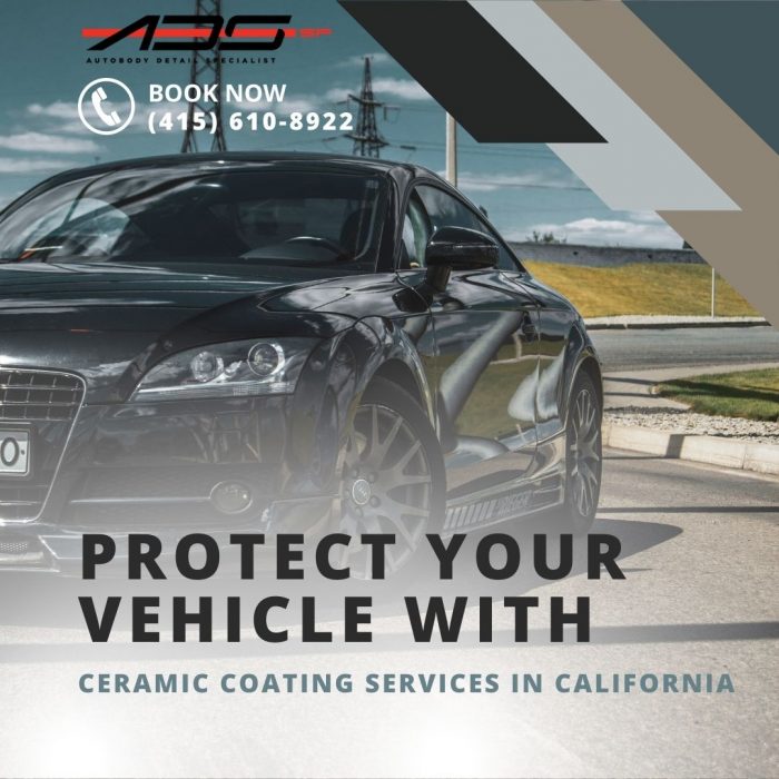 Protect Your Vehicle with Ceramic Coating Services in California