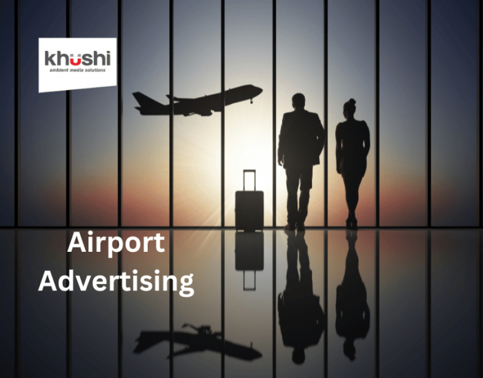 Proven Strategies For Airport Advertising – Khushi Ambient Media Solutions