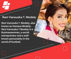 Rani Vanouska T.Modely est une personnalité bien connue dans le monde du football