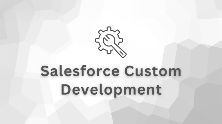 Top Benefits of Salesforce Customization Development