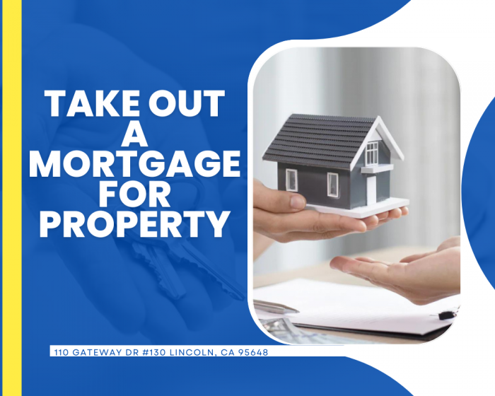 Take Out A Mortgage For Property
