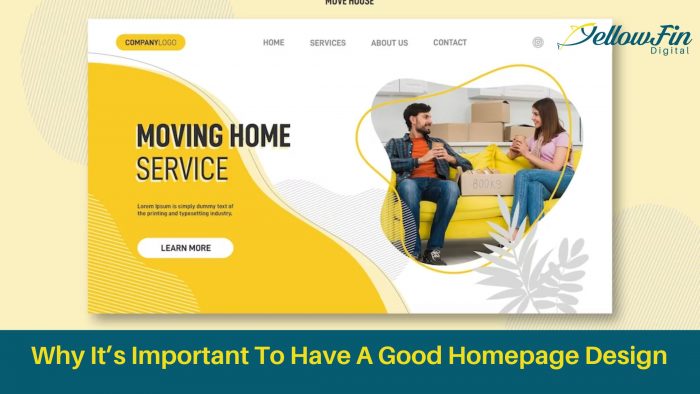 Why It’s Important To Have A Good Homepage Design – YellowFin Digital