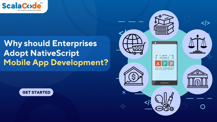 Why Should Enterprises Adopt NativeScript Mobile App Development?