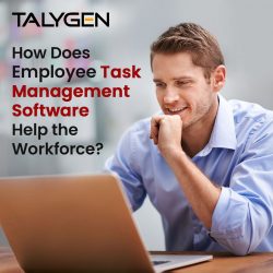 How Does Employee Task Management Software Help the Workforce?