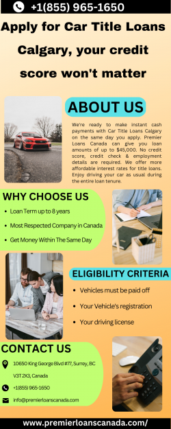 Apply for Car Title Loans Calgary, your credit score won’t matter