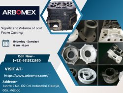 Arbomex – We have a Significant Volume of Lost Foam Casting.