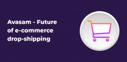 Avasam – future of e-commerce drop-shipping