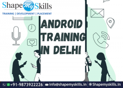 Best Android Training in Delhi | ShapeMySkills