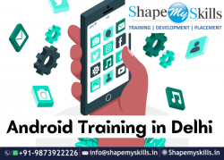 Best Certification | Android Training in Delhi | ShapeMySkills