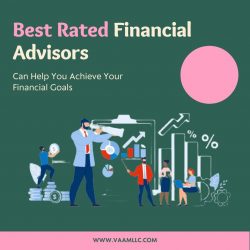 Best Rated Financial Advisors Can Help You Achieve Your Financial Goals