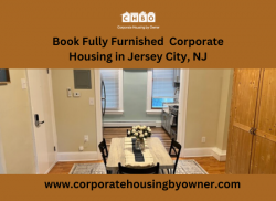 Book Fully Furnished Corporate Housing in Jersey City, NJ