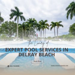 Professional Pool Service in Delray Beach – Romance Pools