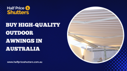 Buy High-Quality Outdoor Awnings in Australia