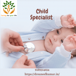 Best Child Specialist In Greater Noida | Dr. Suneel Kumar
