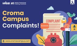 How to Get Solution from Croma Campus Complaints management Team?