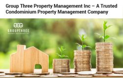 Group Three Property Management Inc – A Trusted Condominium Property Management Company