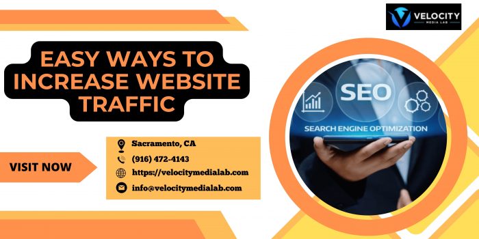 Easy Ways to Increase Website Traffic