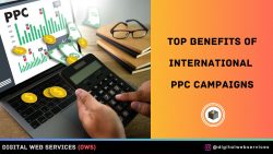 What Benefits of International PPC campaigns