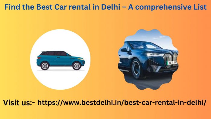 Find the Best Car rental in Delhi – A comprehensive List