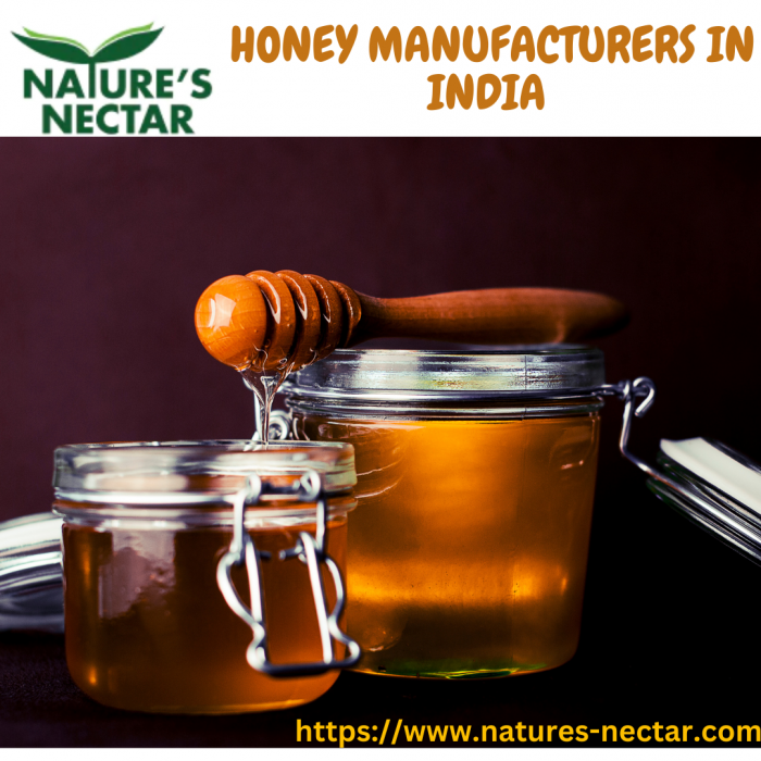 Honey Manufacturers In India | Pure Honey | Natures Nectar
