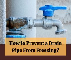 How to Prevent a Drain Pipe From Freezing?