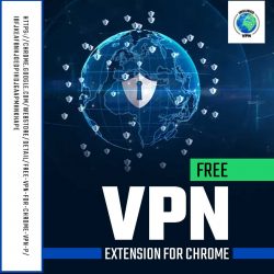 Get Secure and Private Browsing with Our Free VPN Google Chrome Extension!
