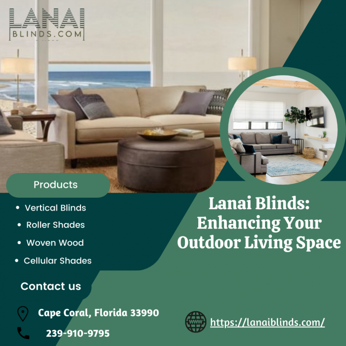 Lanai Blinds: Enhancing Your Outdoor Living Space