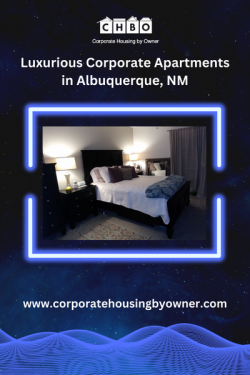 Luxurious Corporate Apartments in Albuquerque, NM