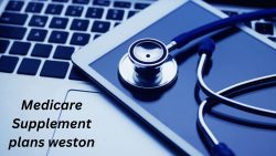 Get the Best Medicare Supplement Plans in Weston