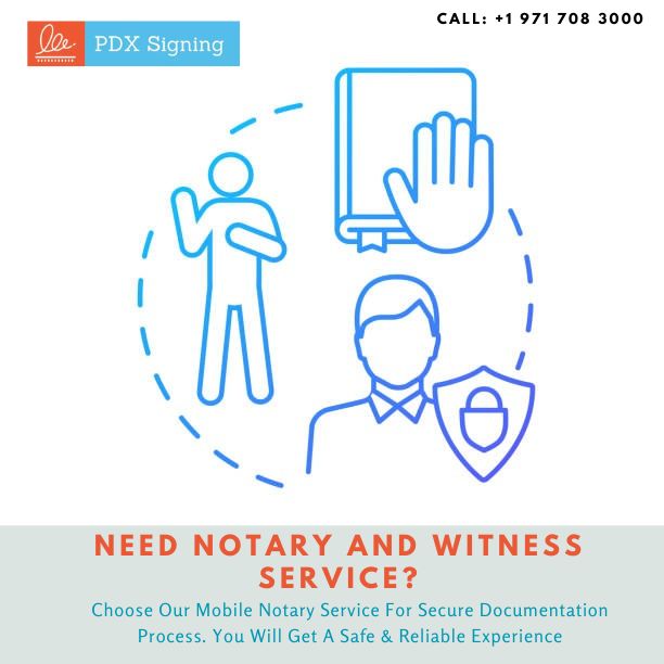 Need Notary And Witness Service