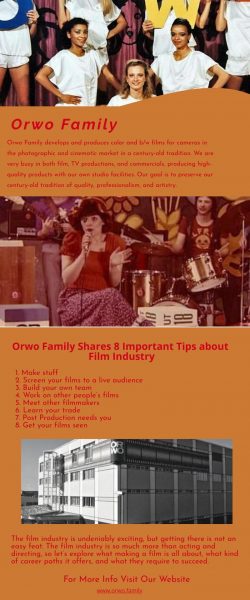 Orwo Family has Many Years of Experience in the Film Industry