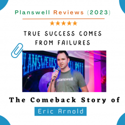 Planswell Reviews (2023) | Comeback Story of Eric Arnold