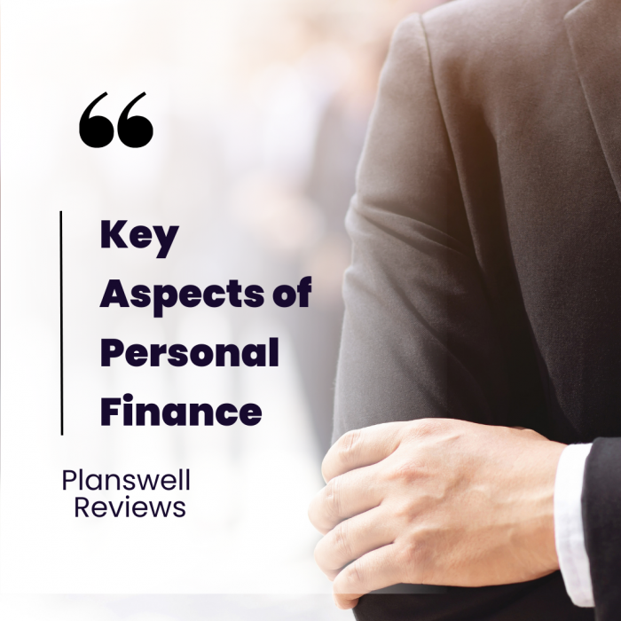 Planswell Reviews – Key Aspects of Personal Finance