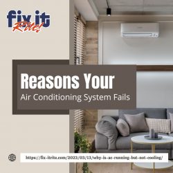Reasons Your Air Conditioning System Fails