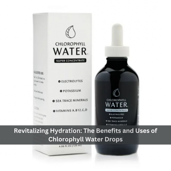 Revitalizing Hydration: The Benefits and Uses of Chlorophyll Water Drops