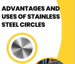 Advantages And Uses Of Stainless Steel Circles