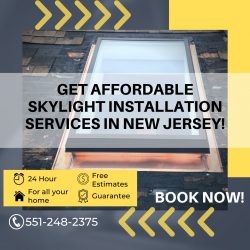 Get Affordable Skylight Installation Services In New Jersey!