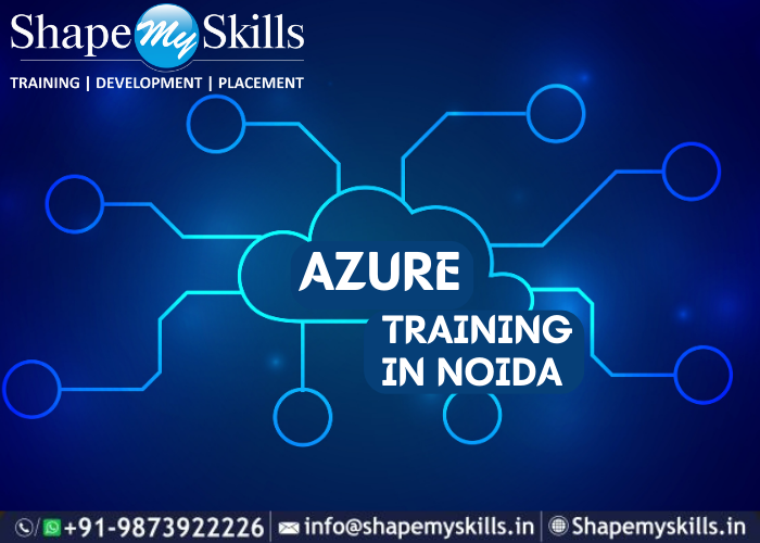 Best Certification | Azure Training in Noida | ShapeMySkills