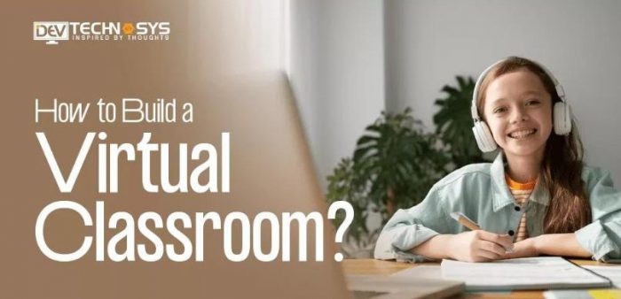 How to Build a Virtual Classroom in 2023