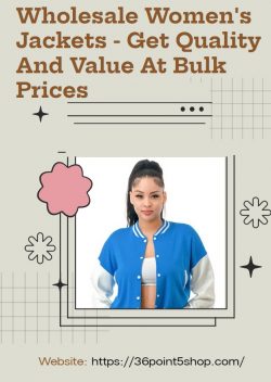 Wholesale Women’s Jackets – Get Quality And Value At Bulk Prices
