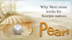 Why Moti stone works for Scorpio natives