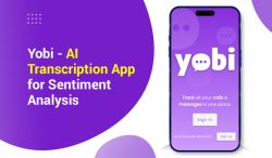Yobi – AI Transcription App for Sentiment Analysis